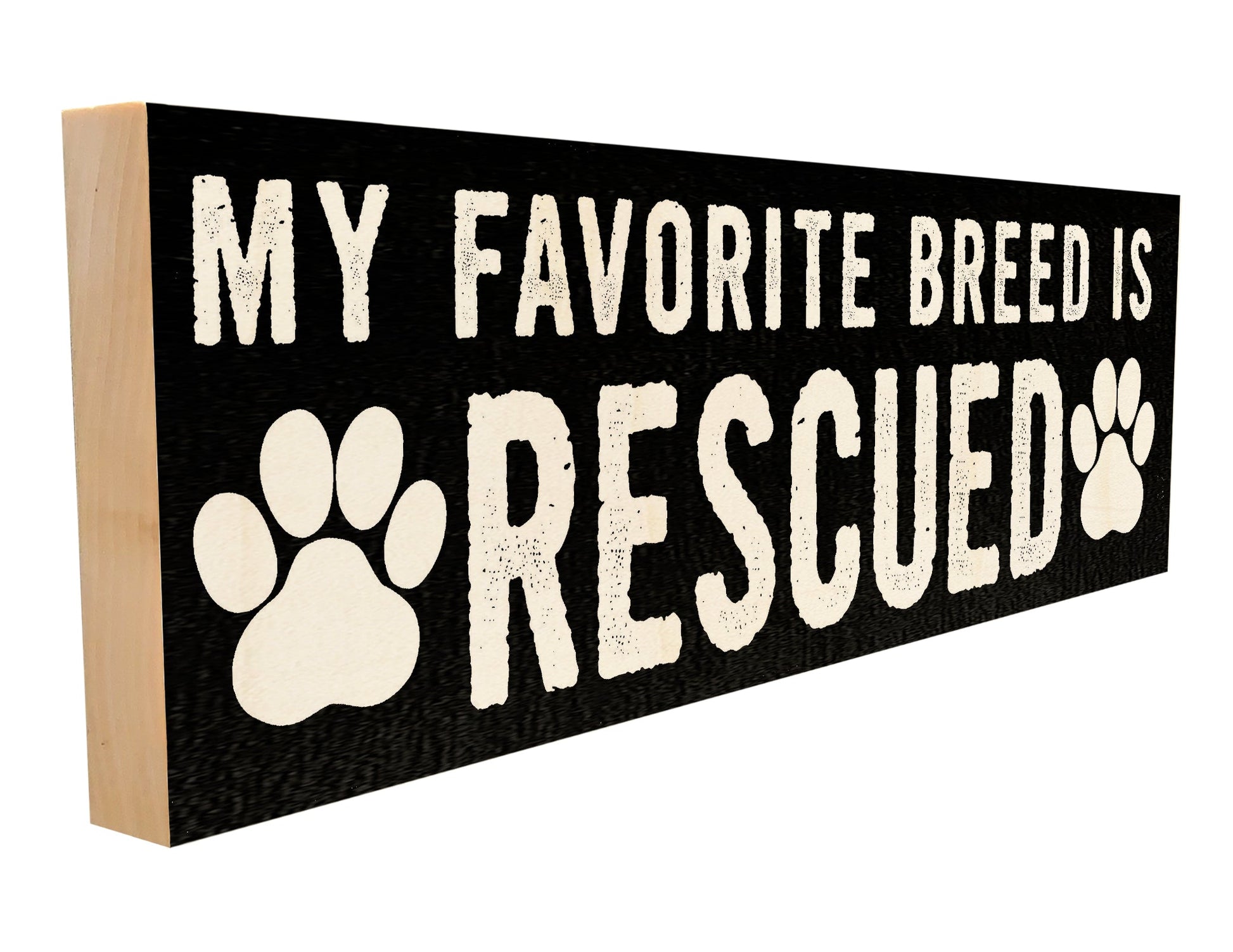My Favorite Breed is Rescued.