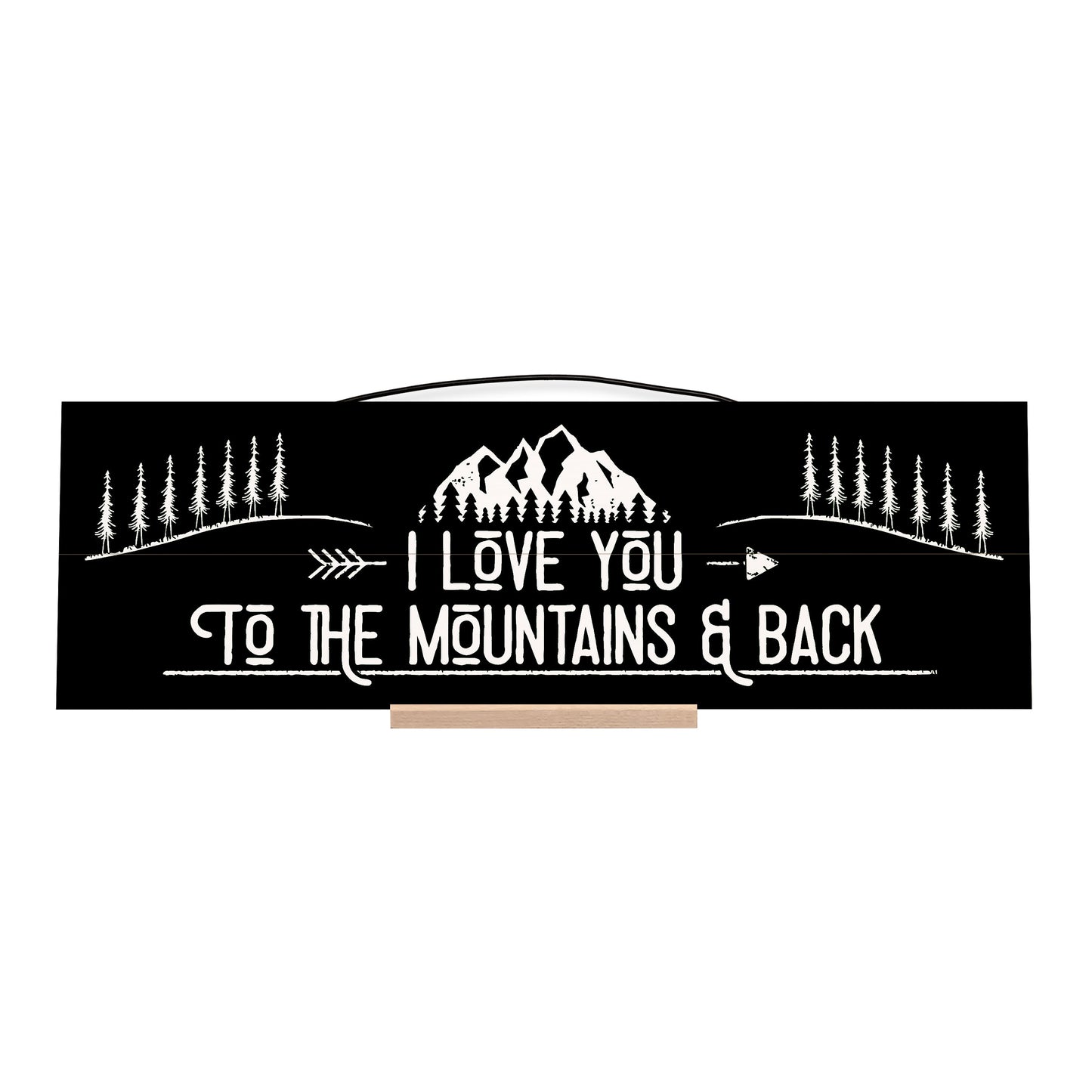 I Love You to The Mountains and Back.