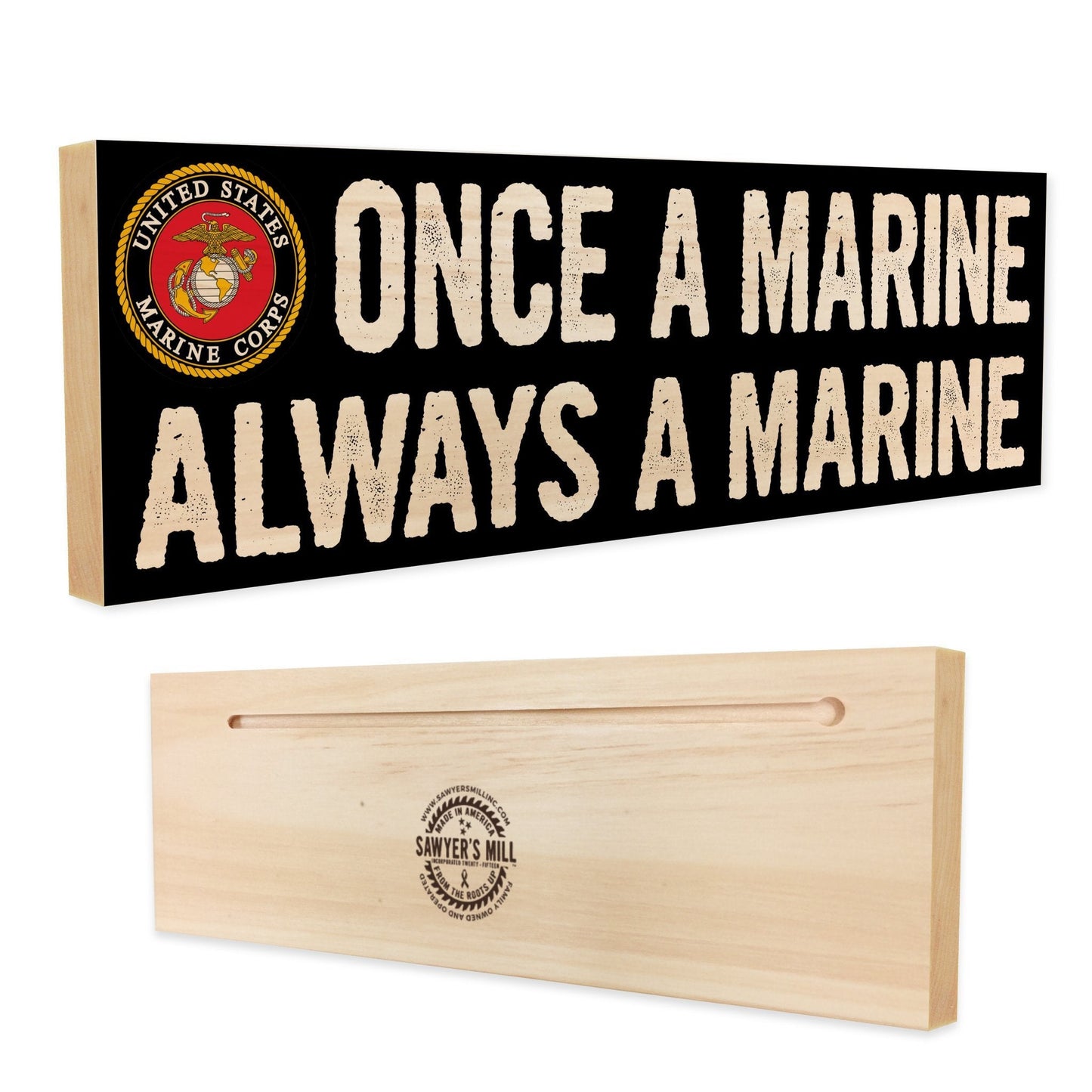 Introducing our handmade wood sign featuring the iconic Marine Corps Globe and Eagle graphic and the text "Once a Marine, Always a Marine". 