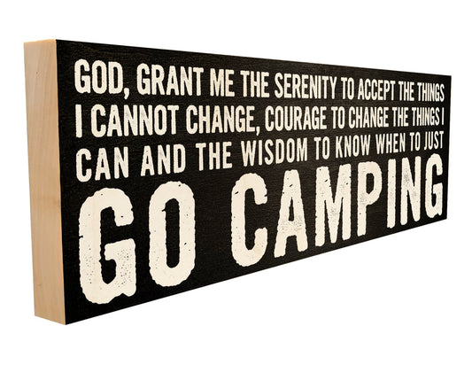 Go Camping Serenity Prayer Wood Sign – Solid Maple Rustic Decor – Wall Hanging or Freestanding Camping Gift