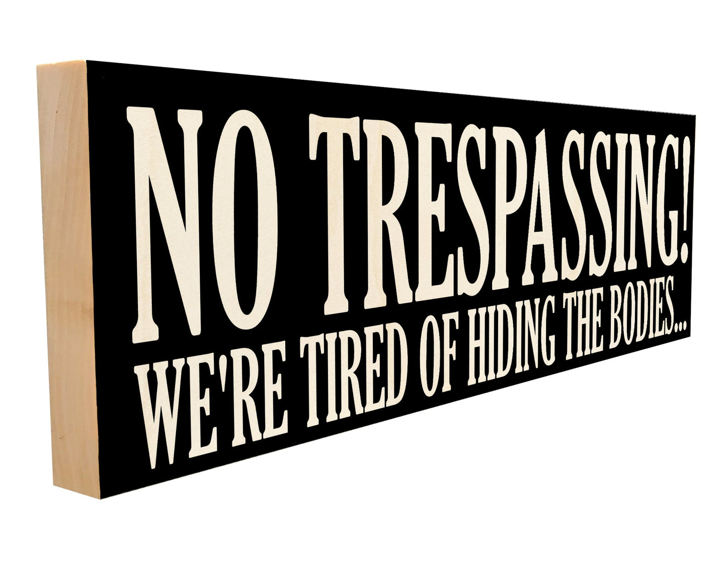 No Trespassing.