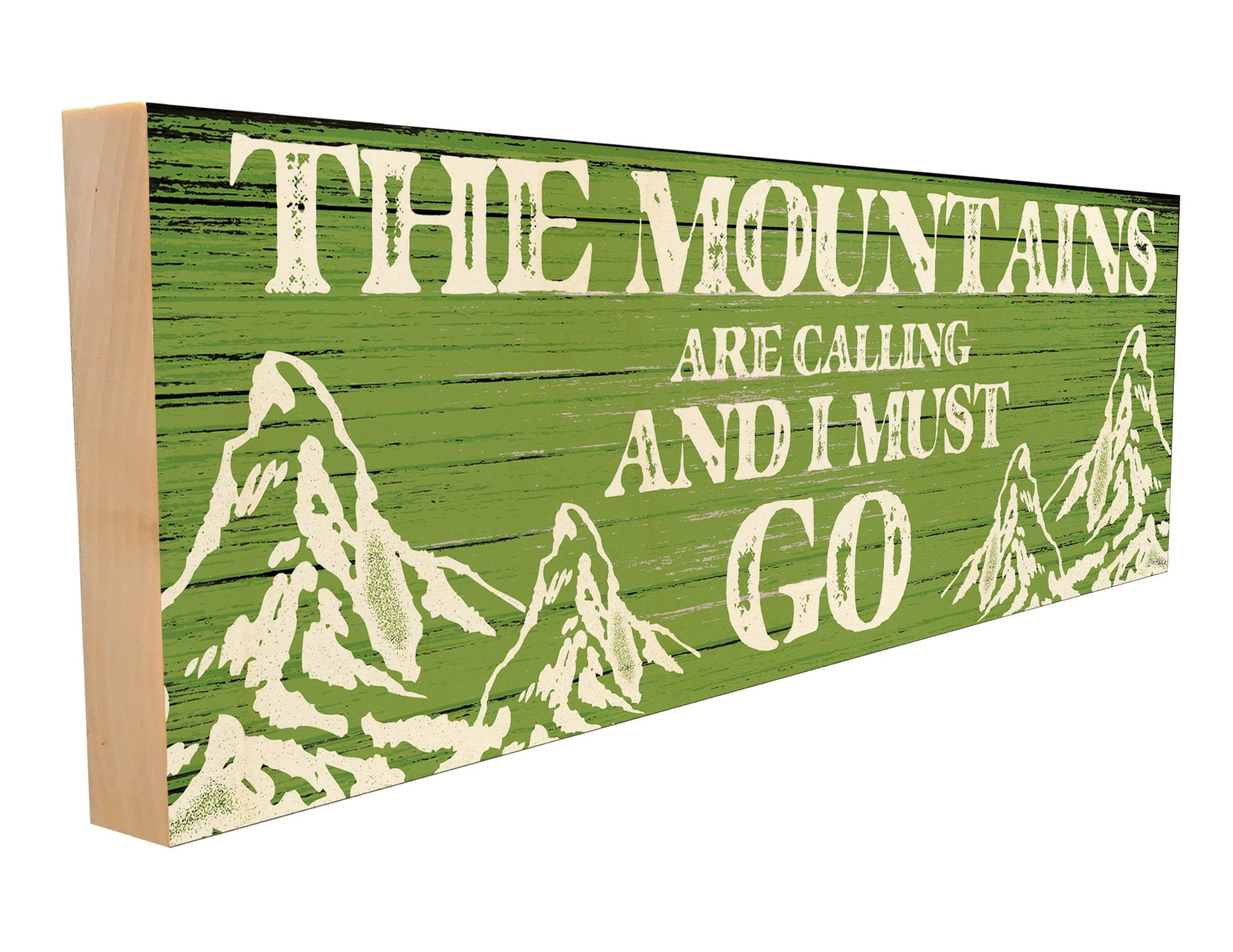 Mountains are Calling and I Must Go.