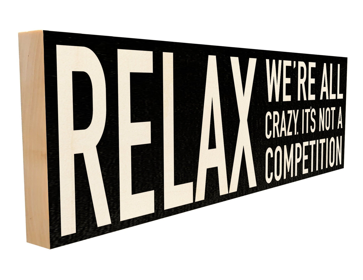 Relax. We're All Crazy. It's Not a Competition.