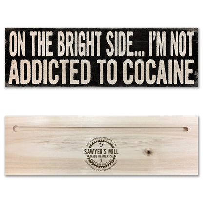 Addicted To Cocaine.