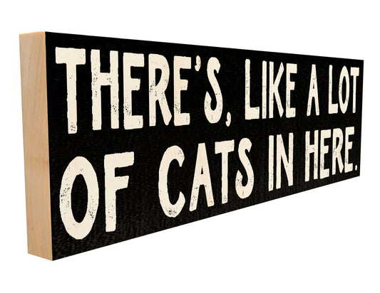 There's Like a Lot of Cats in Here.