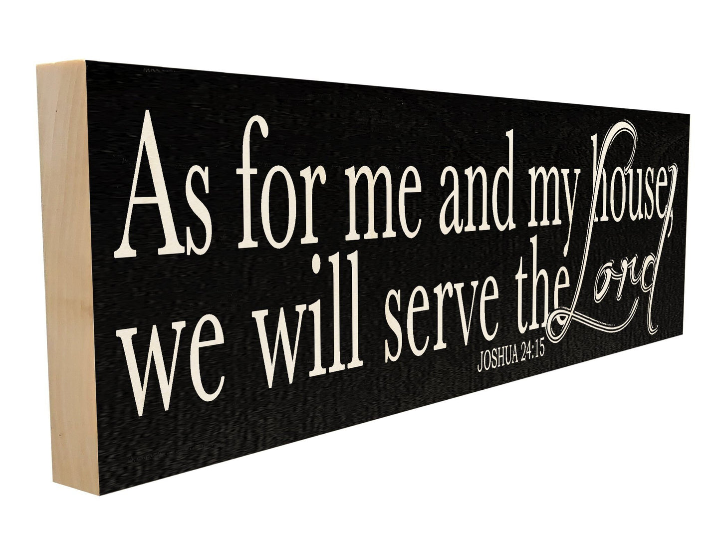 As For Me and My House We Will Serve the Lord